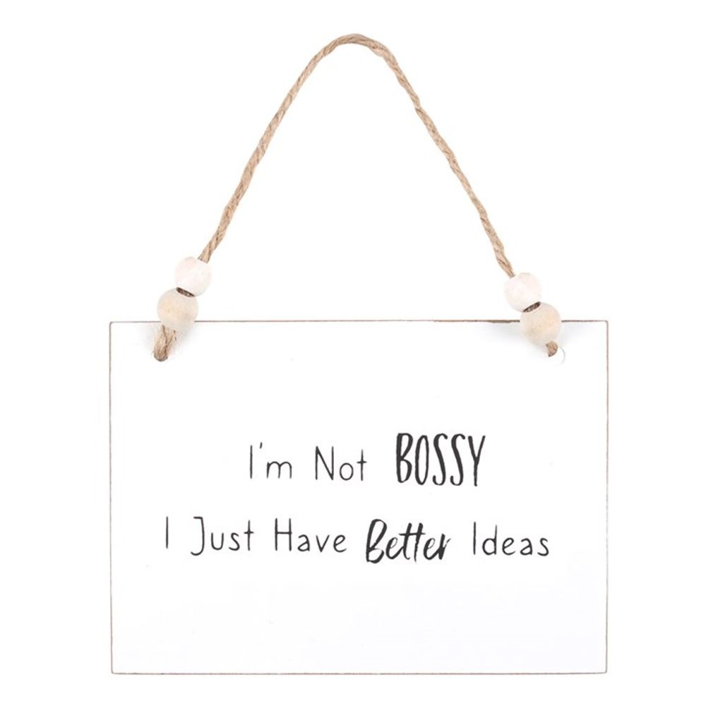 I'm Not Bossy Hanging Sign
