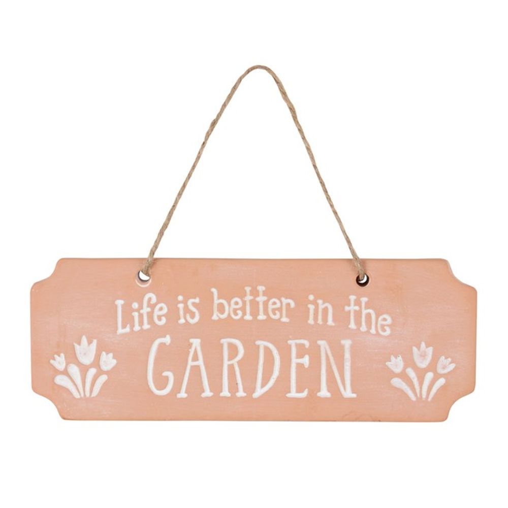Life Is Better In The Garden Terracotta Hanging Sign